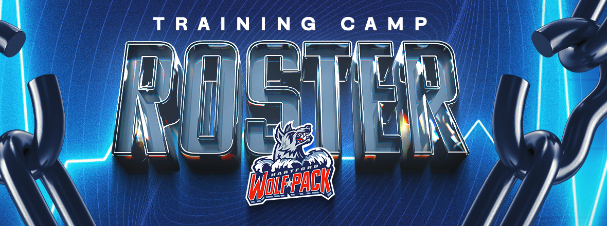 HARTFORD WOLF PACK ANNOUNCE 2025 TRAINING CAMP ROSTER