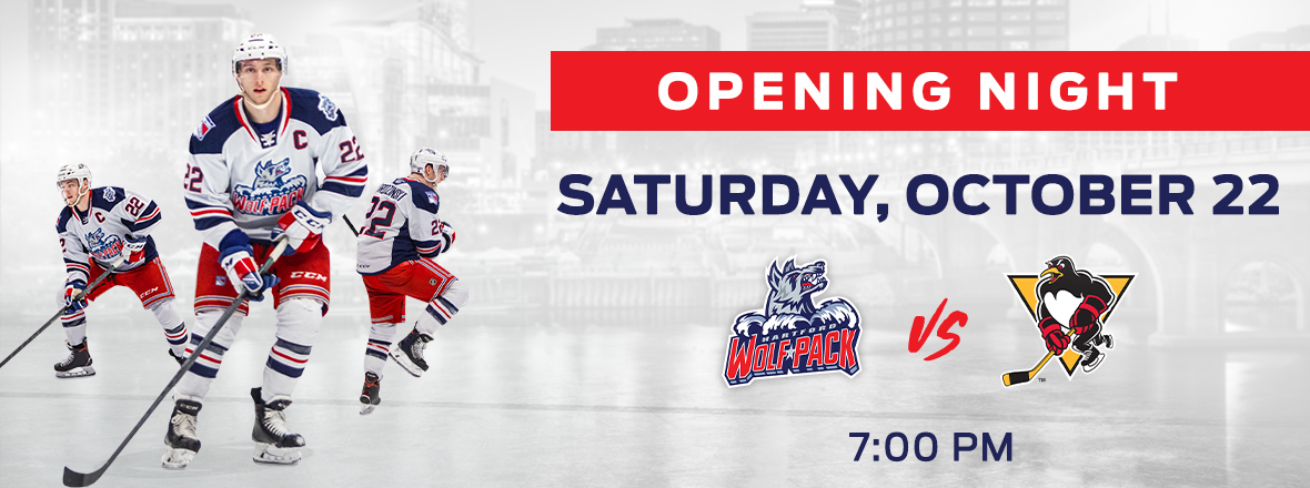 WOLF PACK TO HOST WILKES-BARRE/SCRANTON PENGUINS IN HOME OPENER ON OCTOBER 22ND